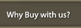 Why Buy with Us?